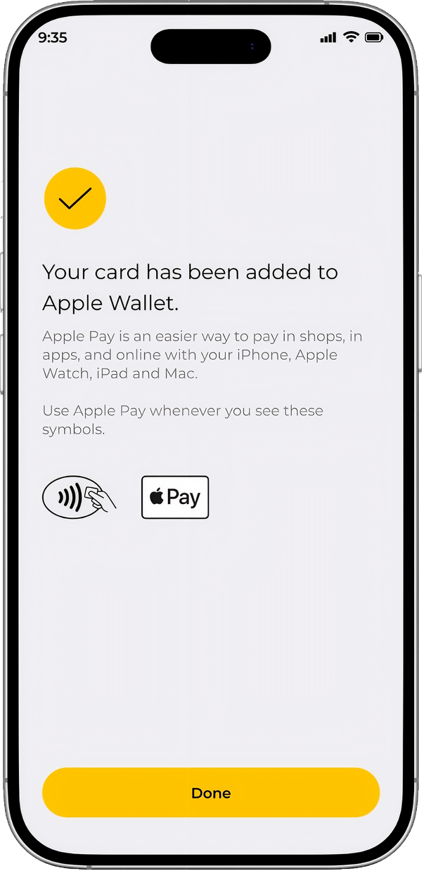 Step 7 — Your card has been added to Apple Wallet and is ready to use with Apple Pay